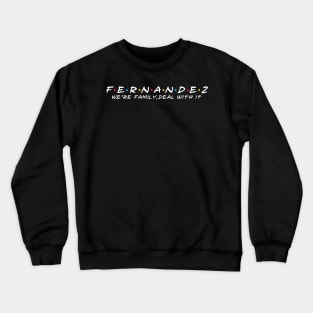 The Fernandez Family Fernandez Surname Fernandez Last name Crewneck Sweatshirt